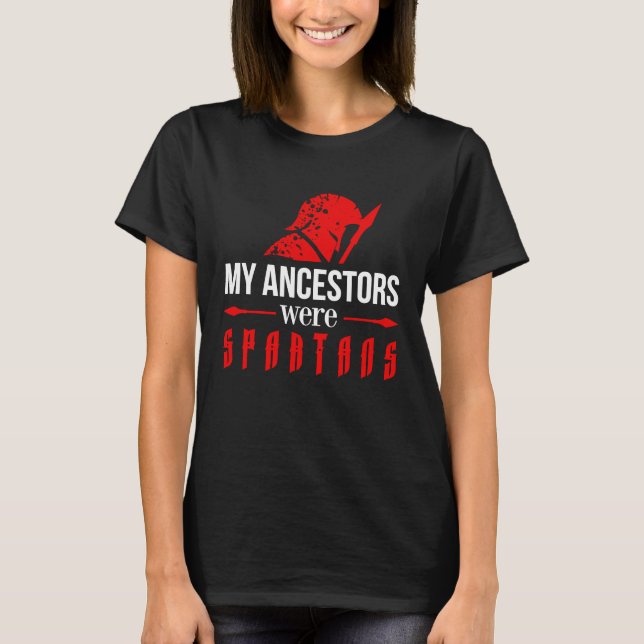 Vorfahren Meine Vorfahren waren Spartaner griechis T-Shirt (Vorderseite)