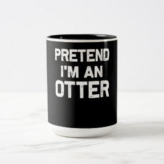 Vorgeben im Otter | Funny Gifts Idea Zweifarbige Tasse