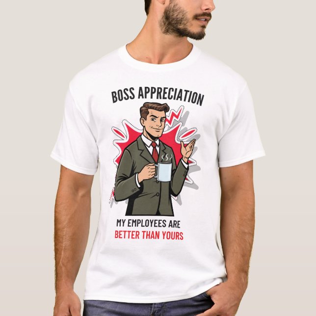 Vorgesetzten-Schätzung Meine Mitarbeiter sind bess T-Shirt (Vorderseite)