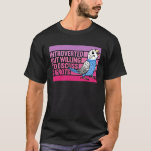Vorgestellt, aber Papageien Blue Budgie Budgerigar T-Shirt