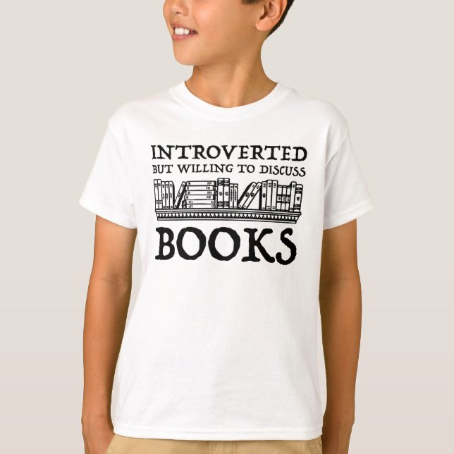 Vorgestellt, aber willens, Bücher zu diskutieren T-Shirt (Vorderseite)