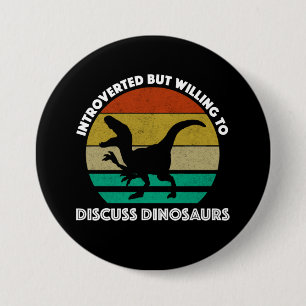 Vorgestellt, aber willens, Dinosaurier zu diskutie Button