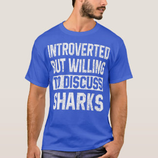 Vorgestellt, aber willens, Haifischfische zu disku T-Shirt