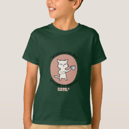 Vorgestellt, aber willens, Katzen zu diskutieren - T-Shirt