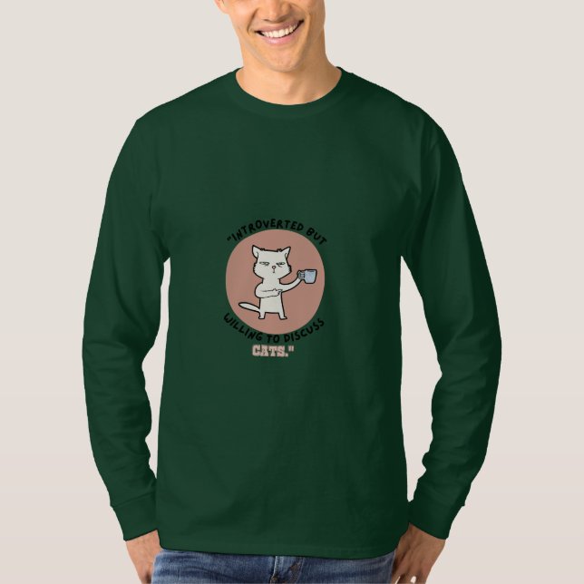 Vorgestellt, aber willens, Katzen zu diskutieren - T-Shirt (Vorderseite)