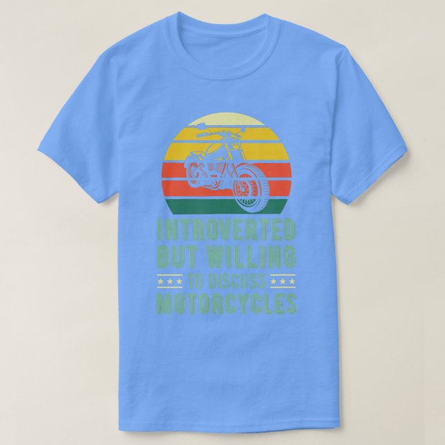 Vorgestellt, aber willens, Motorräder zu diskutier T-Shirt (Design vorne)