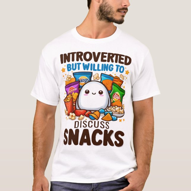 Vorgestellt, aber willens, Snacks zu diskutieren T-Shirt (Vorderseite)