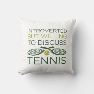 Vorgestellt, aber willens, Tennis zu diskutieren Kissen