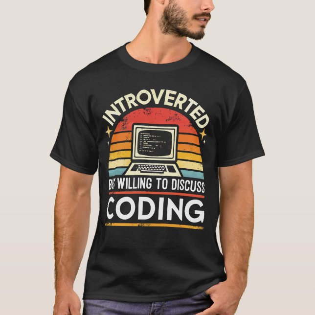 Vorgestellt, aber willens, über Coding zu diskutie T-Shirt (Vorderseite)