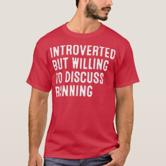 Vorgestellt, aber willens, über das Laufen zu disk T-Shirt