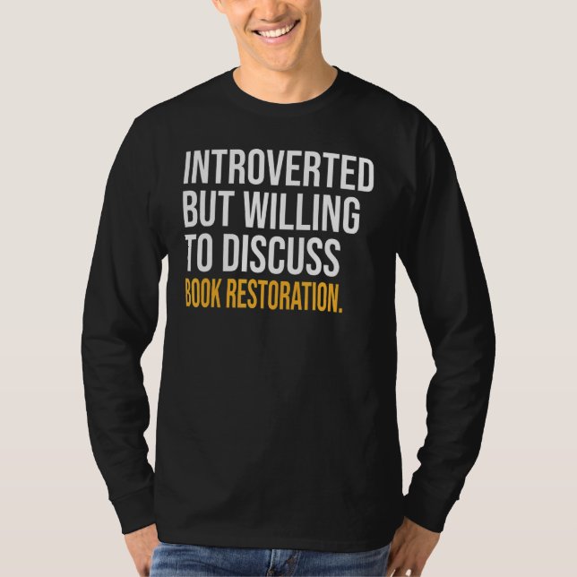 Vorgestellt, aber willens, über die Wiederherstell T-Shirt (Vorderseite)