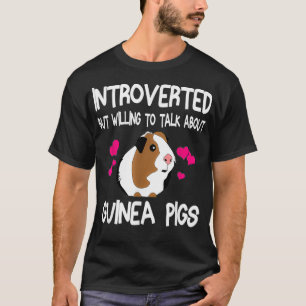 Vorgestellt, aber willens, über Guinea von Schwein T-Shirt