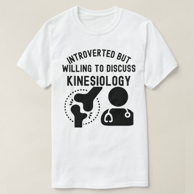 Vorgestellt, aber willens, über Kinesiologie zu di T-Shirt (Design vorne)