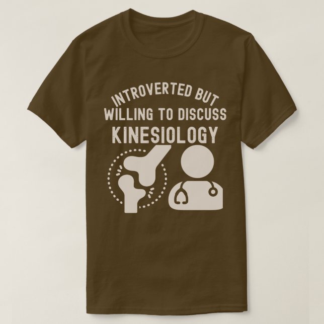 Vorgestellt, aber willens, über Kinesiologie zu di T-Shirt (Design vorne)