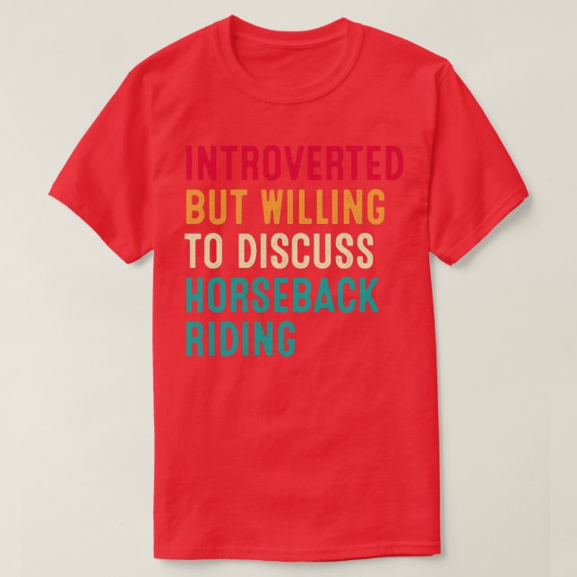 Vorgestellt, aber willens, über Pferderücken Ridin T-Shirt (Design vorne)