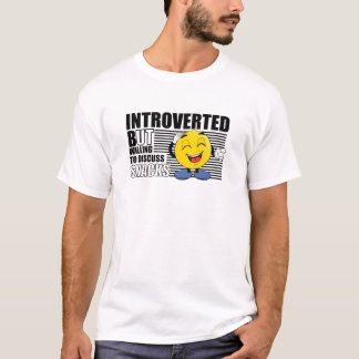 Vorgestellt, aber willens zu diskutieren Snacks Fu T-Shirt