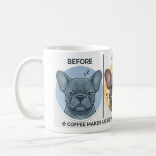 Vorher Nachher Kaffee Lustiges Französisches Bulld Kaffeetasse