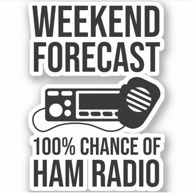 Vorhersage am Wochenende - 100%ige Chance auf Funk Aufkleber (Vorderseite)