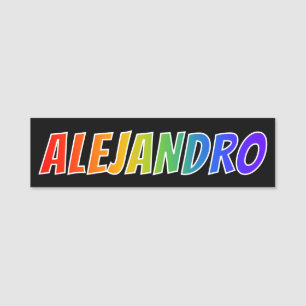 Vorname "ALEJANDRO": Spaß-Regenbogen-Farbton Namensschild