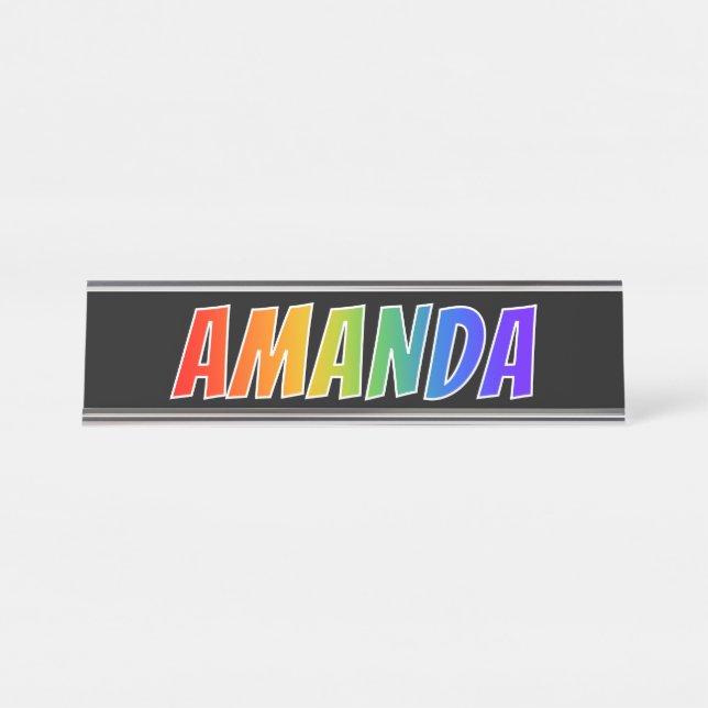 Vorname "AMANDA": Spaß-Regenbogen-Farbton Schreibtischnamensplakette (Vorderseite )