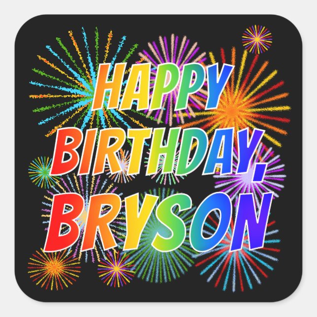 Vorname "BRYSON", Fun "HAPPY BIRTHDAY" Quadratischer Aufkleber (Vorderseite)