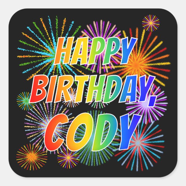 Vorname "CODY", Fun "HAPPY BIRTHDAY" Quadratischer Aufkleber (Vorderseite)