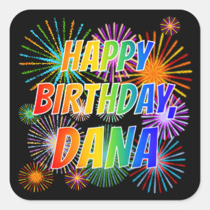 Vorname "DANA", Spaß "GLÜCKLICHER GEBURTSTAG" Quadratischer Aufkleber