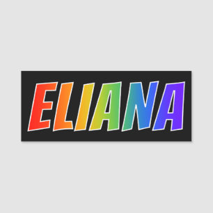 Vorname "ELIANA": Spaß-Regenbogen-Farbton Namensschild