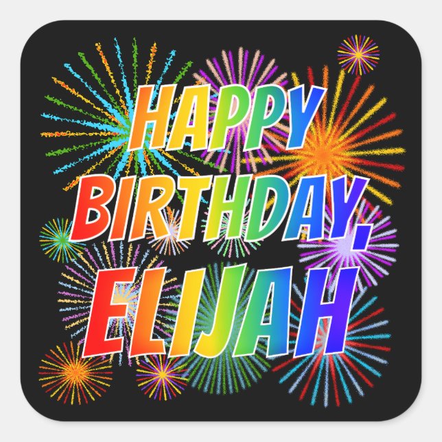 Vorname "ELIJAH", Fun "HAPPY BIRTHDAY" Quadratischer Aufkleber (Vorderseite)