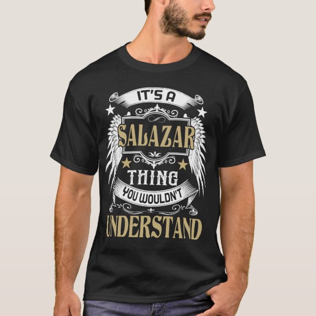Vorname Es ist SALAZAR-Sache T-Shirt (Vorderseite)