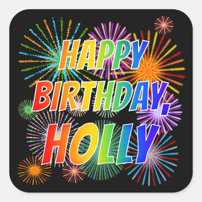 Vorname "HOLLY", Fun "HAPPY BIRTHDAY" Quadratischer Aufkleber (Vorderseite)