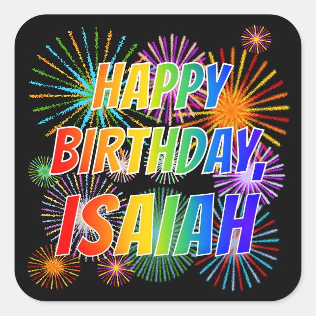 Vorname "ISAIAH", Fun "HAPPY BIRTHDAY" Quadratischer Aufkleber (Vorderseite)