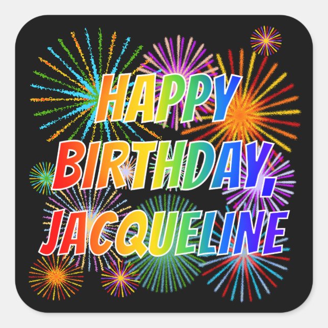 Vorname "JACQUELINE", Fun "HAPPY BIRTHDAY" Quadratischer Aufkleber (Vorderseite)