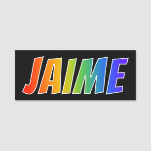Vorname "JAIME": Spaß-Regenbogen-Farbton Namensschild