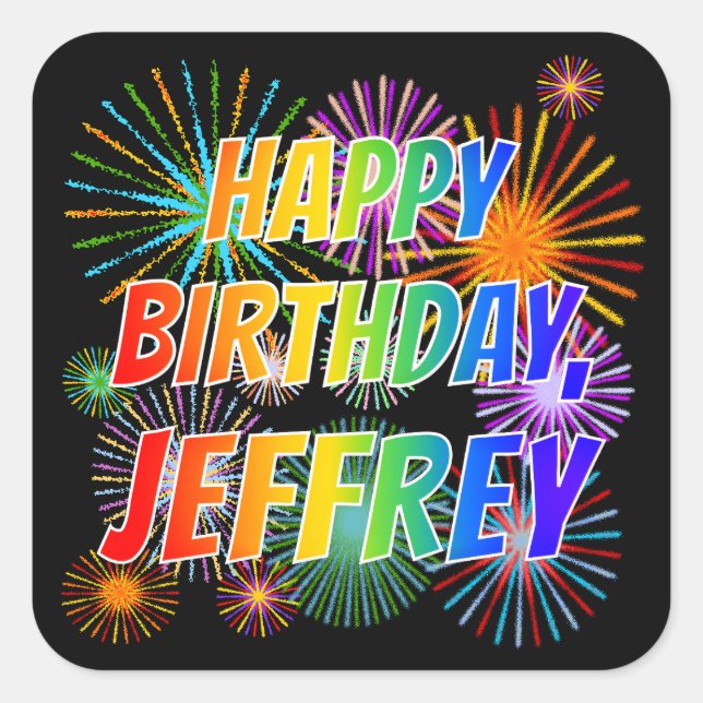 Vorname "JEFFREY", Fun "HAPPY BIRTHDAY" Quadratischer Aufkleber (Vorderseite)