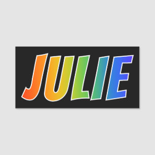 Vorname "JULIE": Spaß-Regenbogen-Farbton Namensschild