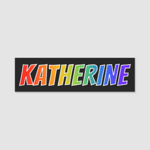 Vorname "KATHERINE": Spaß-Regenbogen-Farbton Namensschild