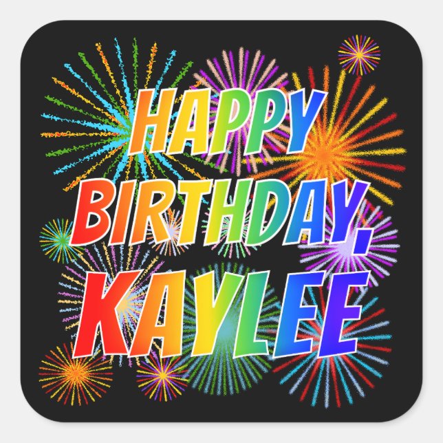 Vorname "KAYLEE", Fun "HAPPY BIRTHDAY" Quadratischer Aufkleber (Vorderseite)