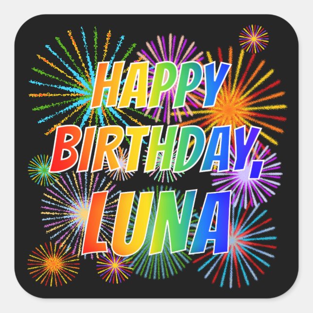 Vorname "LUNA", Spaß "GLÜCKLICHER GEBURTSTAG" Quadratischer Aufkleber (Vorderseite)