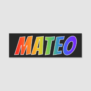 Vorname "MATEO": Spaß-Regenbogen-Farbton Namensschild