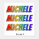 Vorname "MICHELE" mit/ Fun Rainbow Coloring Aufkleber (Blatt)