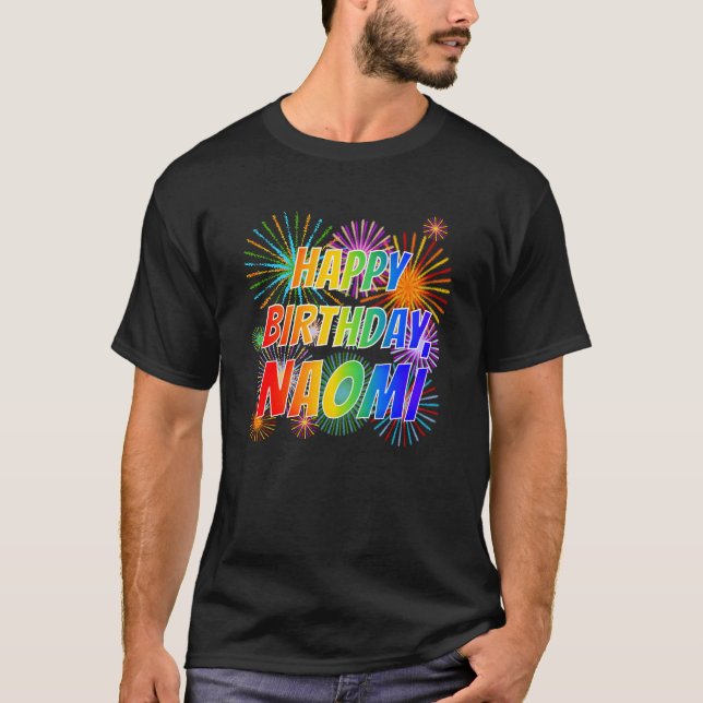 Vorname "NAOMI", Fun "HAPPY BIRTHDAY" T-Shirt (Vorderseite)