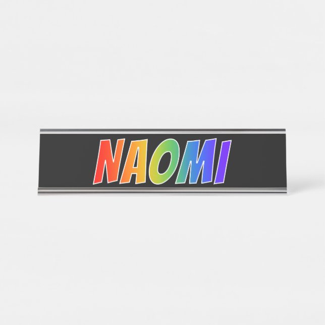 Vorname "NAOMI": Fun-Regenbogenfarben Schreibtischnamensplakette (Vorderseite )