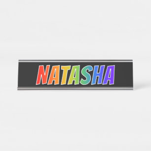 Vorname "NATASHA": Fun Rainbow Coloring Schreibtischnamensplakette