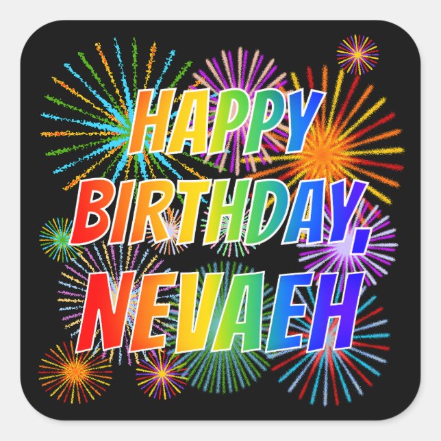 Vorname "NEVAEH", Fun "HAPPY BIRTHDAY" Quadratischer Aufkleber (Vorderseite)