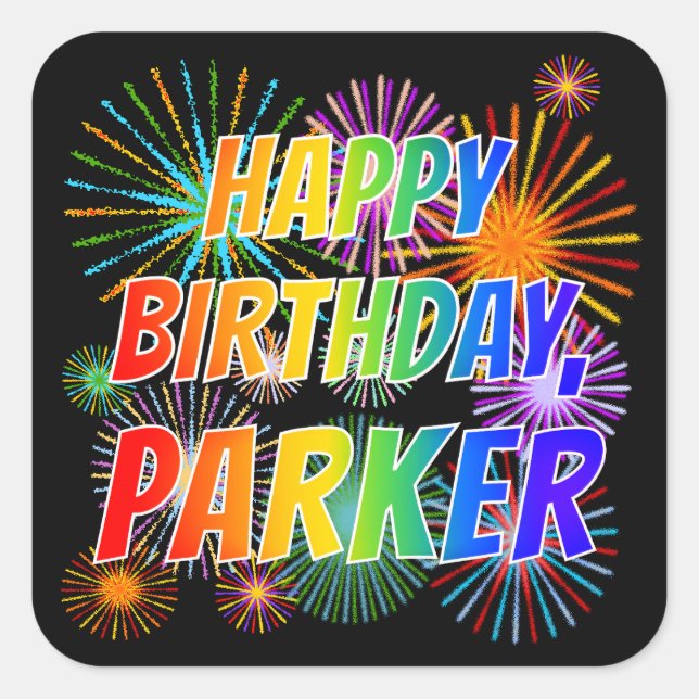 Vorname "PARKER", Fun "HAPPY BIRTHDAY" Quadratischer Aufkleber (Vorderseite)