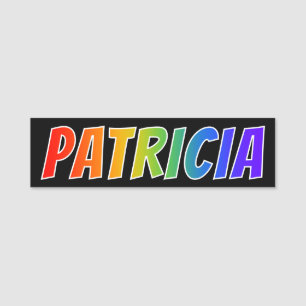 Vorname "PATRICIA": Spaß-Regenbogen-Farbton Namensschild