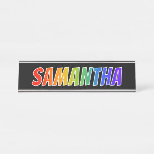 Vorname "SAMANTHA": Fun-Regenbogenfarben Schreibtischnamensplakette