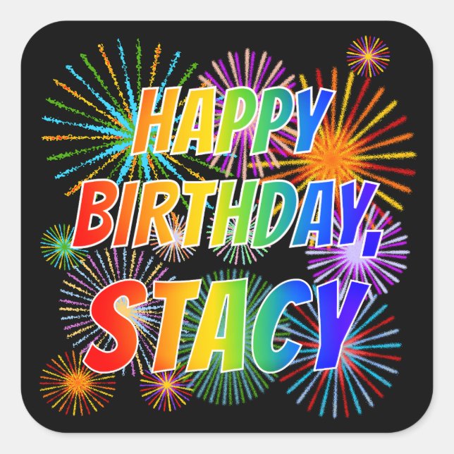 Vorname "STACY", Fun "HAPPY BIRTHDAY" Quadratischer Aufkleber (Vorderseite)