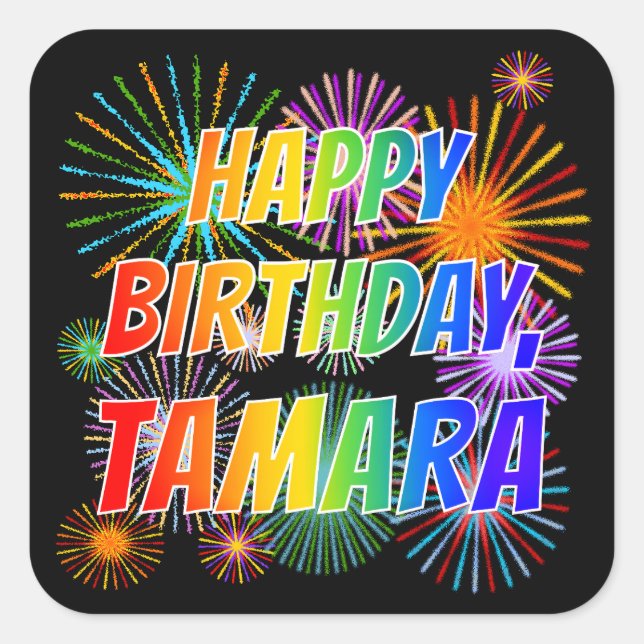 Vorname "TAMARA", Spaß "GLÜCKLICHER GEBURTSTAG" Quadratischer Aufkleber (Vorderseite)
